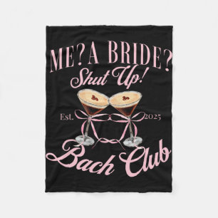 Me A Bride Shut Up Junggeselinnen-Abschied 2025 Br Fleecedecke