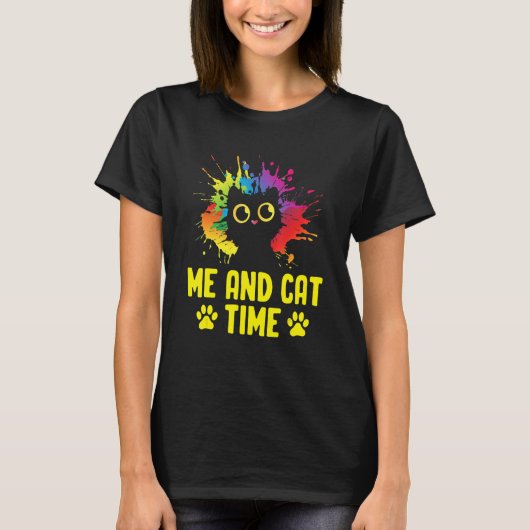 Me and Cat Time Cat Lover Hobby Kitten Pastime Cat T-Shirt (Vorderseite)