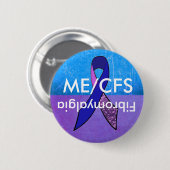 ME/CFS und Fibromyalgia Awareness Button (Vorne & Hinten)