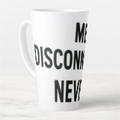 me disconnected, never !  milchtasse (Linke Ecke)