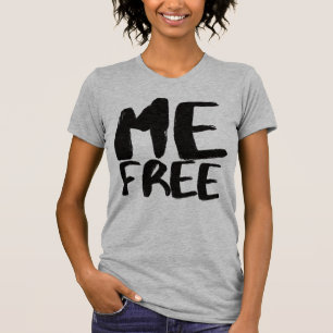 Me free I be not your Victim (BLK) entdecke mich T-Shirt