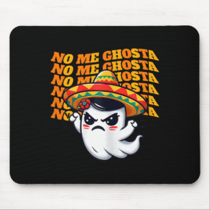 Me Ghosta Funny Mexican Halloween Ghost Women 1 Mousepad