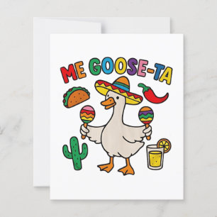Me Goose-Ta Funny mexikanisches Spanisches Gänse