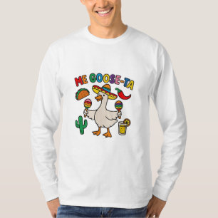 Me Goose-Ta Funny mexikanisches Spanisches Gänse T-Shirt