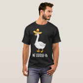 Me Goose Ta Mexican Funny Spanish Goose Pub T-Shirt (Vorne ganz)