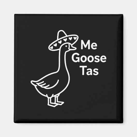 Me Goose Tas Funny Mexican Goose Pun Silly Goose C Magnet (Vorne)