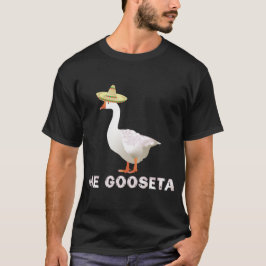 Me Gooseta T-Shirt