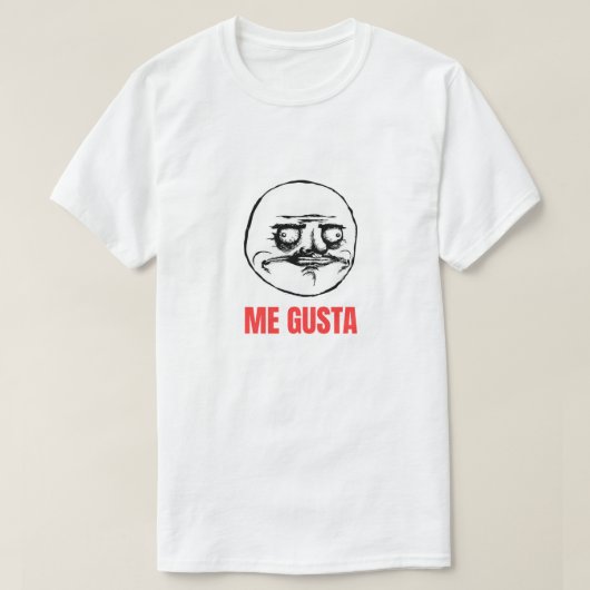 Me Gusta Meme T-Shirt (Design vorne)