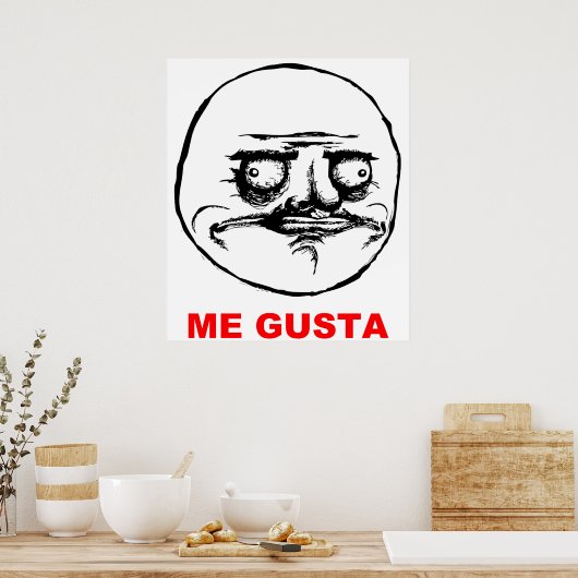 Me Gusta (Text) Poster (Küche)