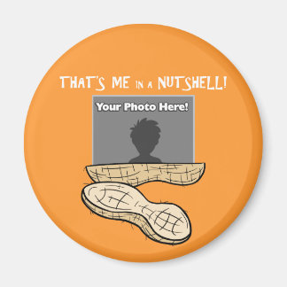 "Me in a Nutshell"-Magnet Magnet