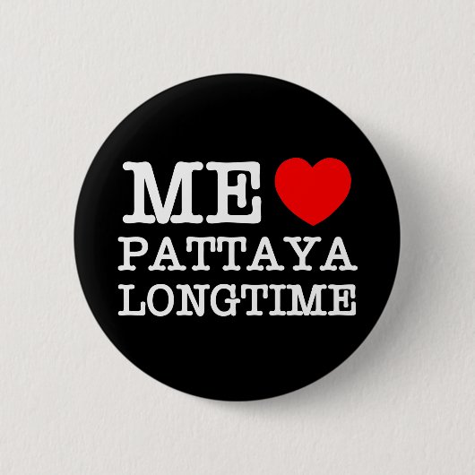ME LIEBE PATTAYA LONGTIME BUTTON (Vorderseite)