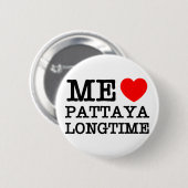 ME LIEBE PATTAYA LONGTIME BUTTON (Vorne & Hinten)