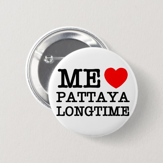 ME LIEBE PATTAYA LONGTIME BUTTON (Vorne & Hinten)
