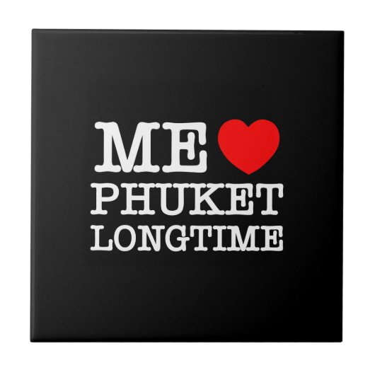 ME LIEBE PHUKET LONGTIME FLIESE (Vorderseite)