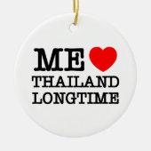 ME LIEBE THAILAND LONGTIME KERAMIKORNAMENT (Vorne)