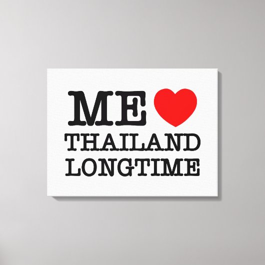 ME LIEBE THAILAND LONGTIME LEINWANDDRUCK (Vorderseite)