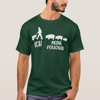 Me My Followers Krawatte Liebe Schweine Bauer Baue T-Shirt