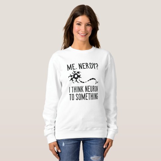 Me Nerdy Sweatshirt (Vorne ganz)