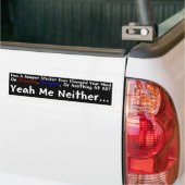 Me Niether Bumperstickers Autoaufkleber (Auf Lkw)