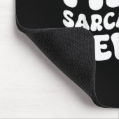 Me Sarcastic Never Sarcasm Spaß Sprichwort Quote F Mousepad (Ecke)