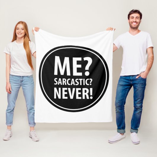 Me Sarcastic Niemals Fleecedecke (Beispiel)