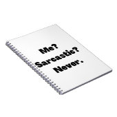Me Sarcastic Niemals Notizblock (Rechte Seite)