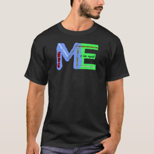 ME-Selbstausdruck T-Shirt