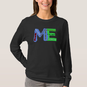 ME-Selbstausdruck T-Shirt