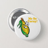 Me SO Corny Maiskolben Button (Vorne & Hinten)
