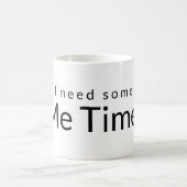 Me Time Funny Zitat White Black Typografy Kaffeetasse (Mittel)