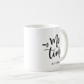 Me Time personalisierte Mug für sie Kaffeetasse (VorderseiteRechts)