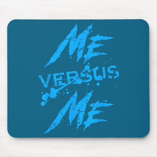 Me Vs Versus Me Motivational Insrational Gym Lover Mousepad (Vorne)