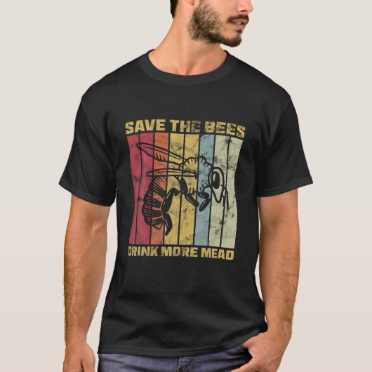 Meadmaking Save The Bees Drink More Mead T-Shirt (Vorderseite)