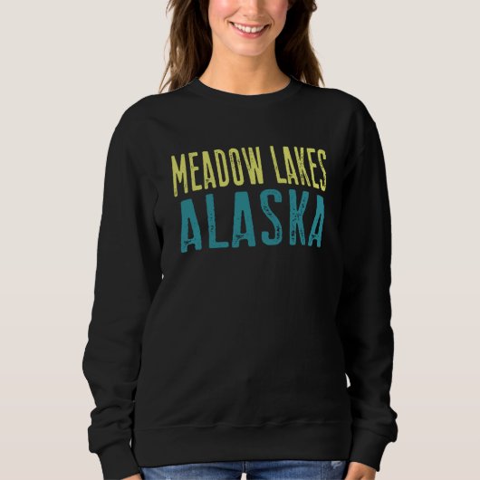 Meadow Lakes Alaska Pazifikküste Gestapelt Sweatshirt (Vorderseite)