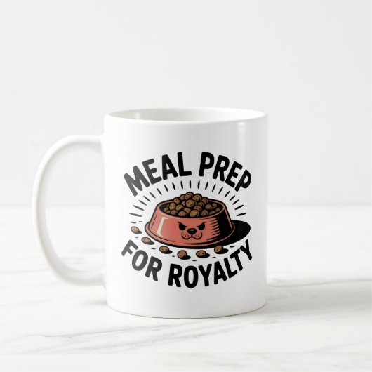 Meal Prep for Royalty | Dog & Cat Humor Design Kaffeetasse (Links)