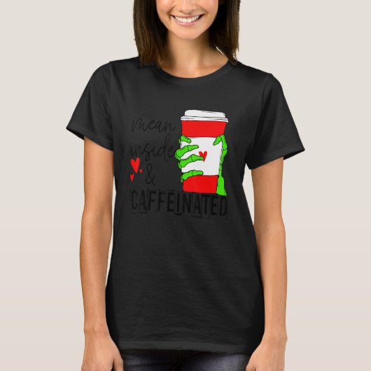 Mean Inside And Caffeinated Skeleton Hand Coffee L T-Shirt (Vorderseite)