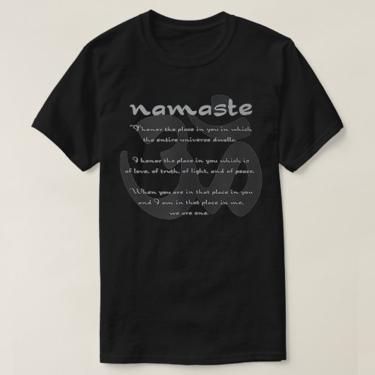 Meaning of Namaste, Om Symbol, I honor the place i T-Shirt (Design vorne)