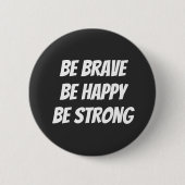 Meaningful Motivational Positive Quote Button (Vorderseite)