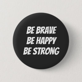 Meaningful Motivational Positive Quote Button