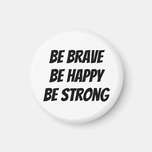 Meaningful Motivational Positive Quote Magnet (Vorne)