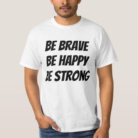 Meaningful Motivational Positive Quote T-Shirt (Vorderseite)