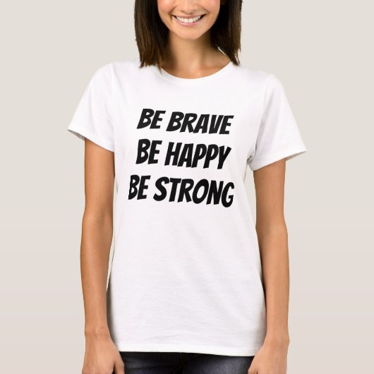 Meaningful Motivational Positive Quote T-Shirt (Vorderseite)