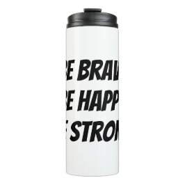 Meaningful Motivational Positive Quote Thermosbecher