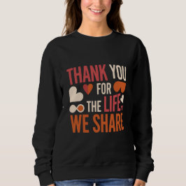 Meaningful Valentine Gift for Long-Term Couples Sweatshirt