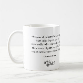 'Meant to be Naturalists' Charlotte Mason Tasse