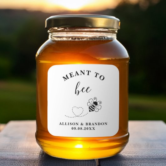 Meant to Bee Jar Label, Wedding Favor Honey Quadratischer Aufkleber