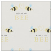 Meant To Bee Quote Funny Two Bees In Love Design Stoff (Nahaufnahme)