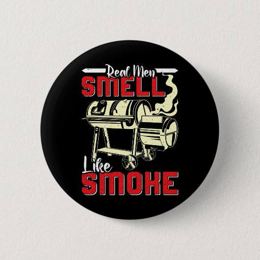 Meat Lover Real Men Smell Like Smoke Funny Men Button (Vorderseite)