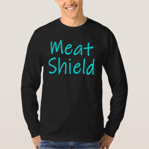 Meat Shield Gamer-Meme für Alpha-Spieler 2 T-Shirt