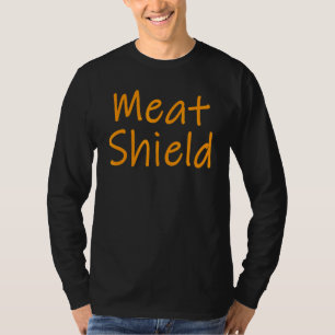 Meat Shield Gamer-Meme für Alpha-Spieler 7 T-Shirt